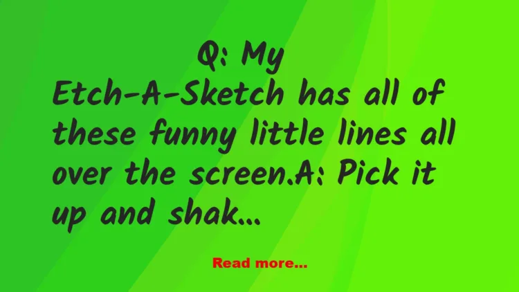 Joke: Etch-A-Sketch FAQ