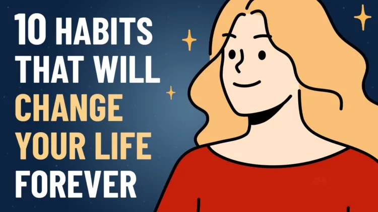 10 Unexpected Habits That Will Change Your Life Forever – video