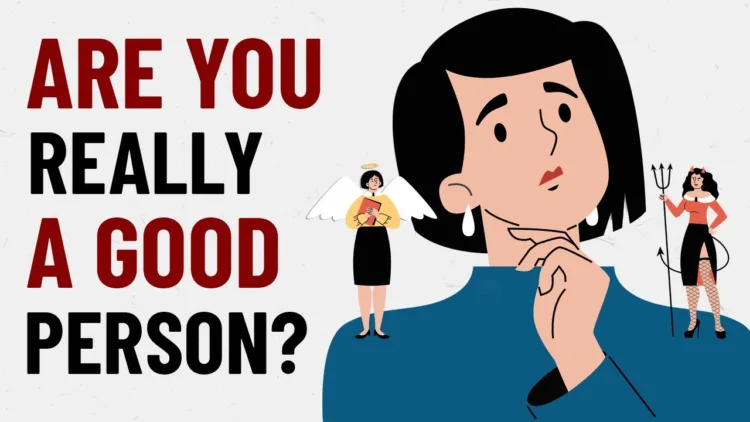 Are You Really a Good Person? Here’s How to Know – video