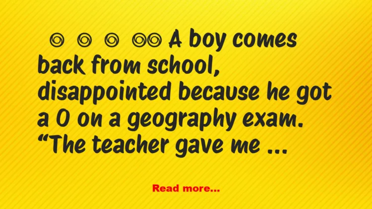 Joke: A Boy Comes Back From School (So Funny)