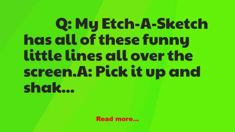 Joke: Etch-A-Sketch FAQ